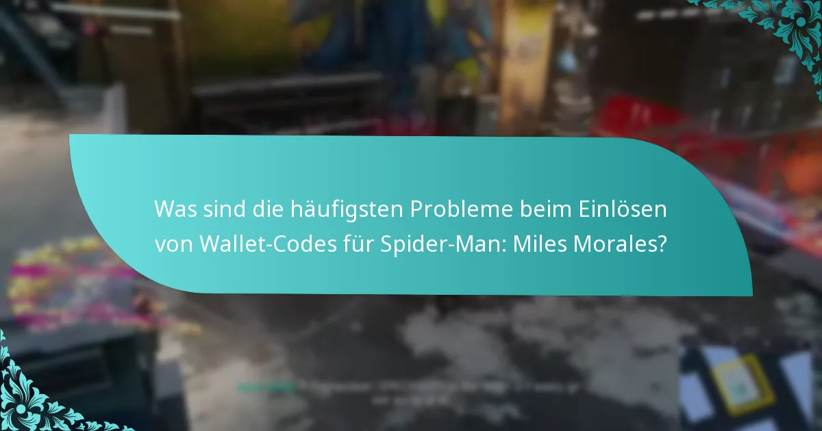 Wie kann ich Probleme beim Einlösen von Wallet-Codes beheben?