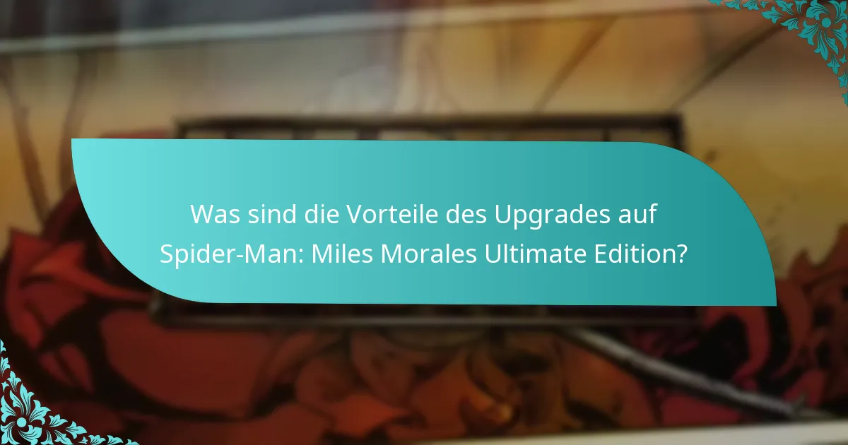 Wie schneidet Spider-Man: Miles Morales Ultimate Edition im Vergleich zu anderen Editionen ab?