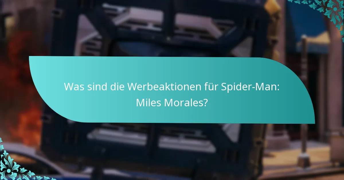Wie löse ich die Werbeaktionen von Spider-Man: Miles Morales ein?