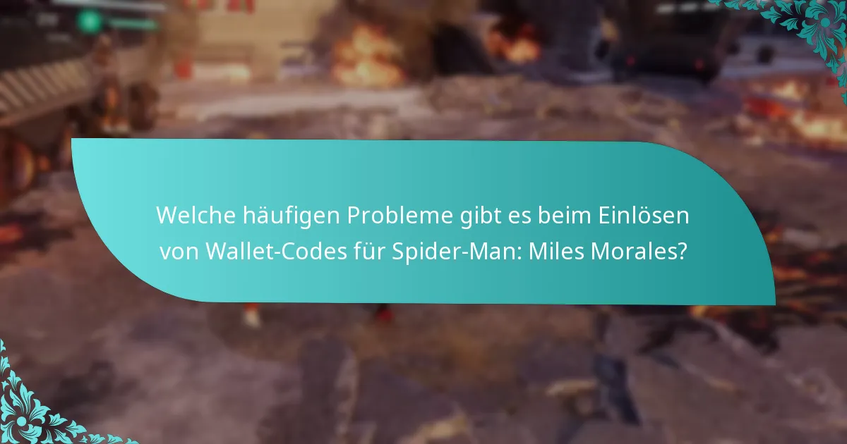 Welche Plattformen unterstützen das Einlösen von Wallet-Codes für Spider-Man: Miles Morales?