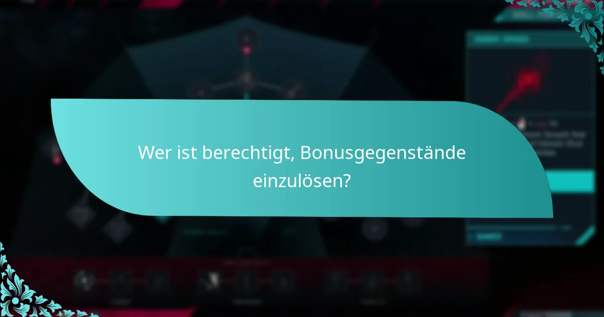 Wann laufen Bonusgegenstände ab?