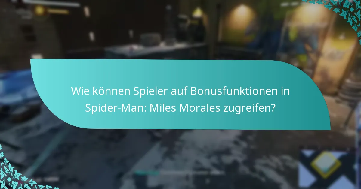 Wie schneiden die Bonusfunktionen von Spider-Man: Miles Morales im Vergleich zu anderen Titeln ab?