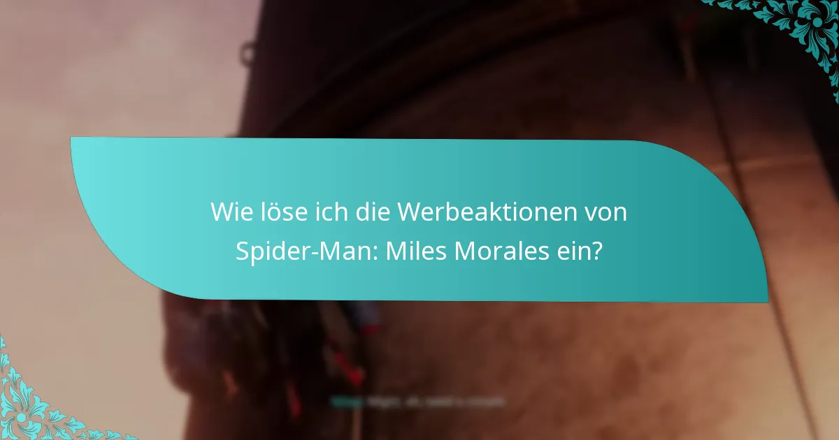 Wie vergleichen sich die Werbeaktionen von Spider-Man: Miles Morales mit anderen Spielen?