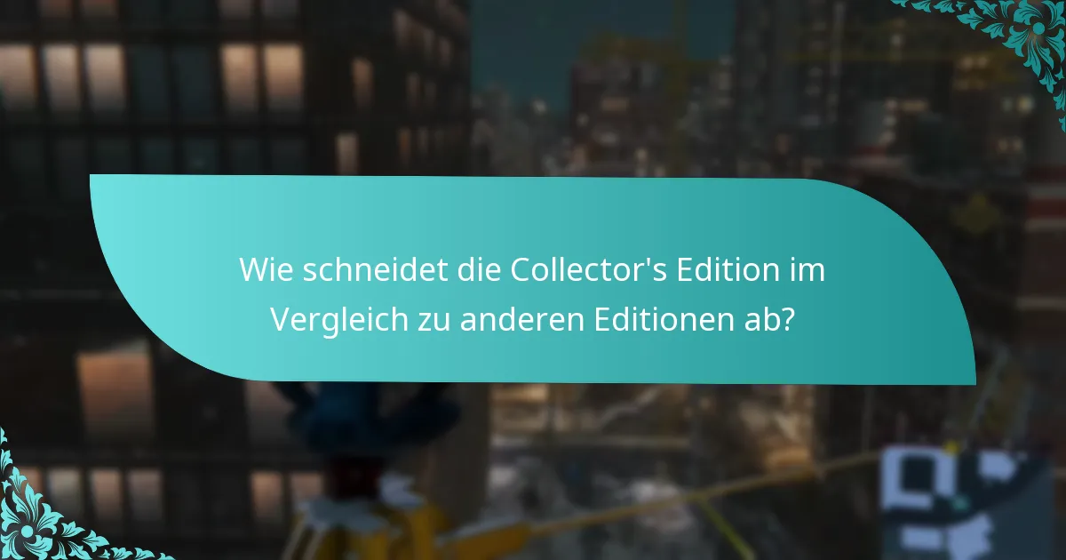 Was sagen die Nutzerbewertungen über die Boni der Collector’s Edition?